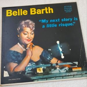BOGO Belle Barth My Next Story Is A Little Risque Vinyl Record